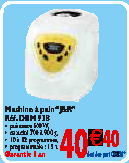 Machine àpain à40 euros chez Cora